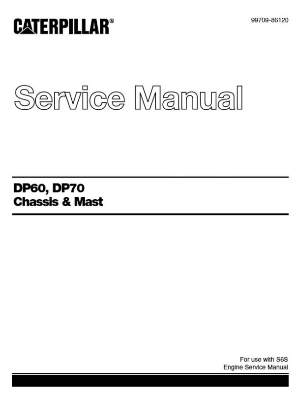 Caterpillar Forklift N Range 99709 86120 SM DP60 70 Service Manuals forklift manual