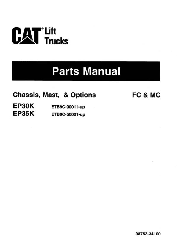 Caterpillar Forklift N Range 98753 34100 PM EP30K 35K FC MC Spare Parts Catalog forklift manual