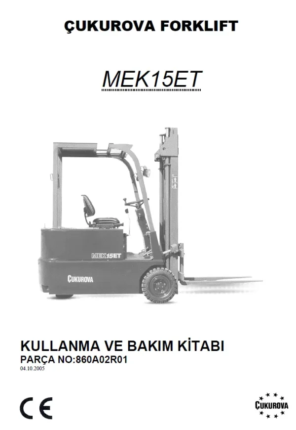 CUKUROVA MEK15ET KULLANMA VE BAKIM KITABI 860A02R01 Operation forklift manual