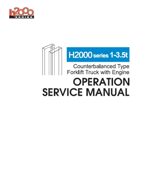 Heli Forklift Truck H2000 Series service manual