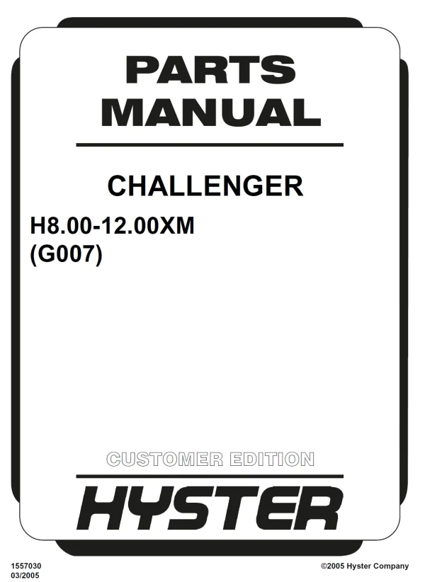 1557030 G007E CHALLENGER H8.00 12.00XM parts book forklift manual